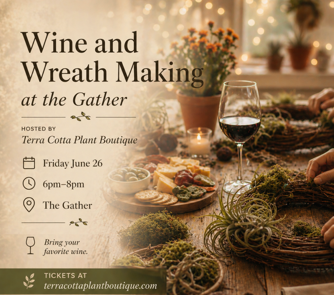 June 26 Wine and Wreath Making Night at The Gather